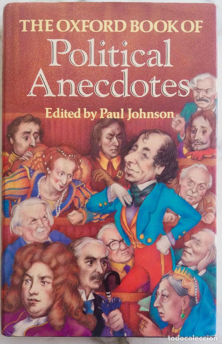 Libros de segunda mano: THE OXFORD BOOK OF POLITICAL ANECDOTES, BY PAUL JOHNSON.LIBRO EN INGL&Eacute;S DE AN&Eacute;CDOTAS POL&Iacute;TICAS