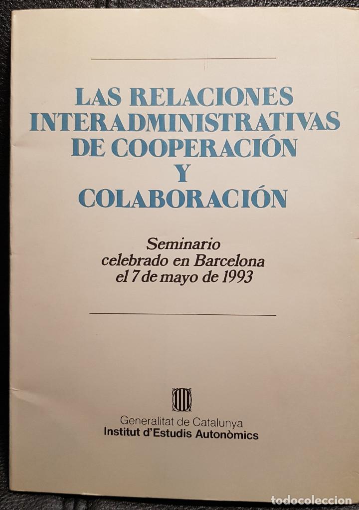 Libros de segunda mano: LAS RELACIONES INTERADMINISTRATIVAS DE COOPERACION Y COLABORACION - LIBRO - POLITICAS - NO CORREOS - Foto 1 - 302402228
