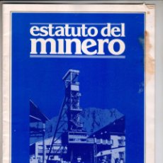 Libros de segunda mano: ESTATUTO DEL MINERO - UGT - AÑOS 70 - 20 PAGINAS.. Lote 302591818