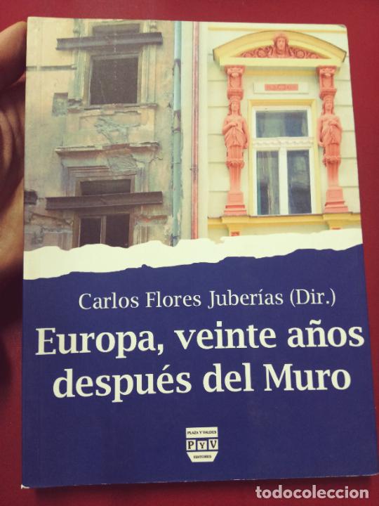 Gebrauchte B&uuml;cher: VV.AA. (Carlos Flores Juber&iacute;as, dir.): Europa, veinte a&ntilde;os despu&eacute;s del Muro