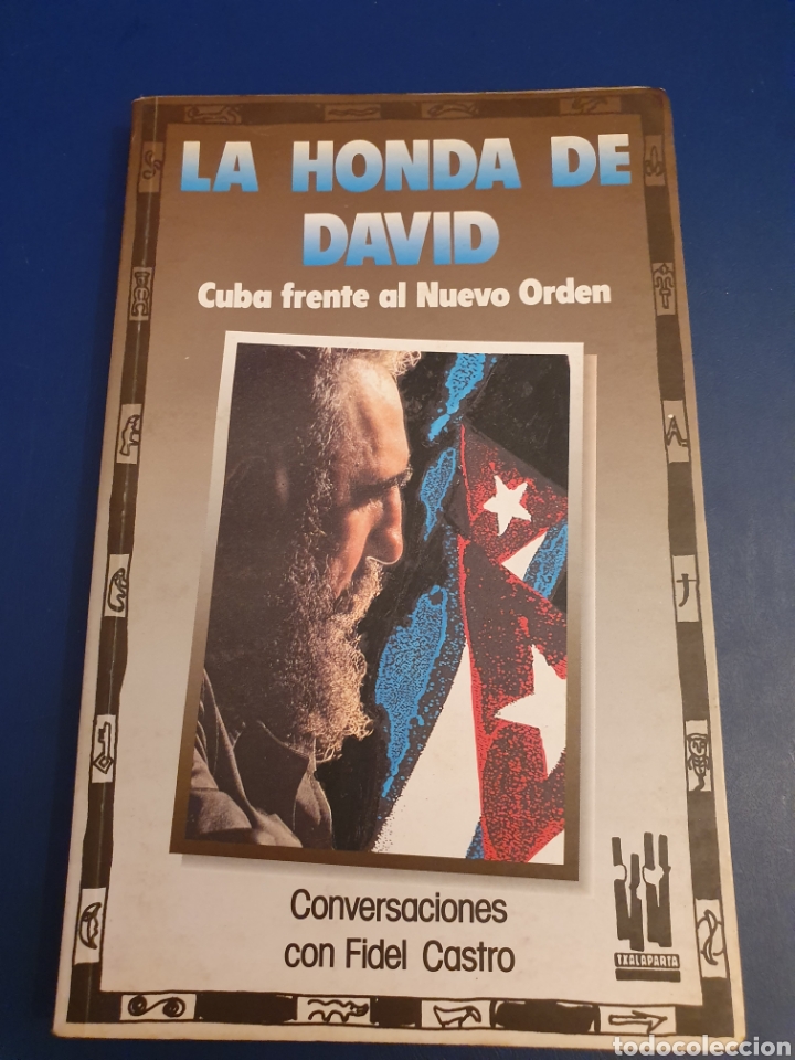 Libros de segunda mano: LA HONDA DE DAVID CUBA FRENTE AL NUEVO ORDEN CONVERSACIONES CON FIDEL CASTRO A&Ntilde;O 1991