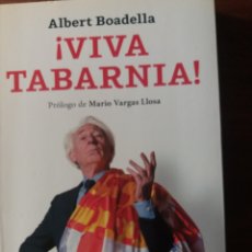 Libros de segunda mano: ¡VIVA TABARNIA! ALBERT BOADELLA. Lote 303498433