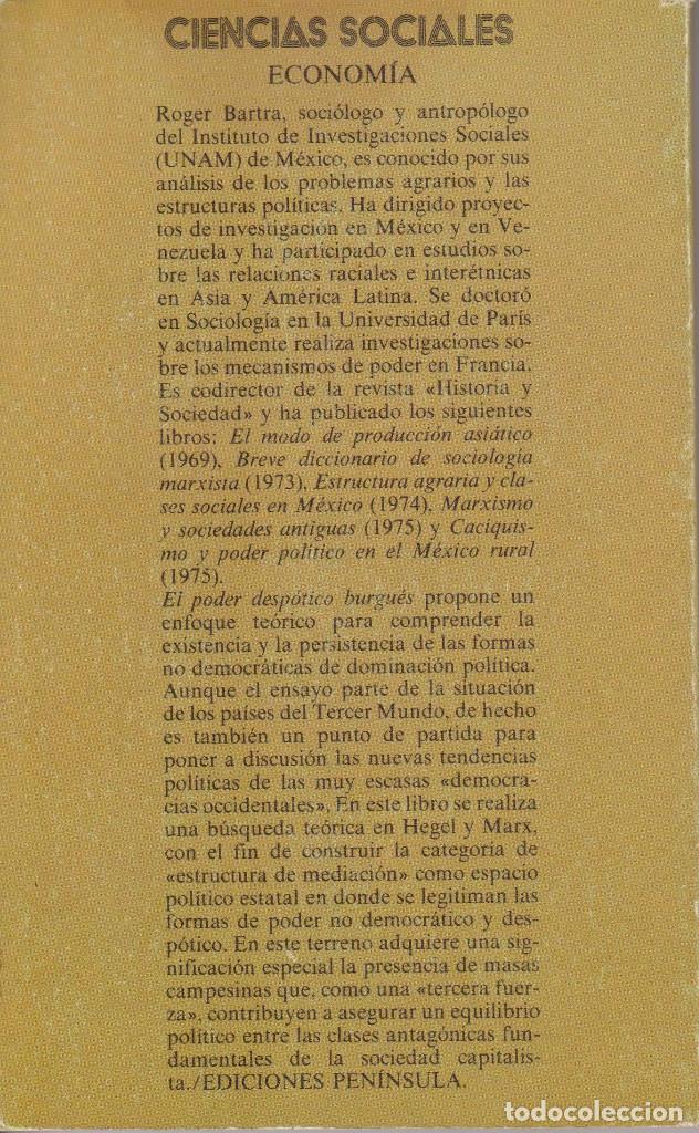 Libros de segunda mano: El poder desp&oacute;tico burgu&eacute;s - Roger Bartra (Ed. Pen&iacute;nsula) - Foto 2