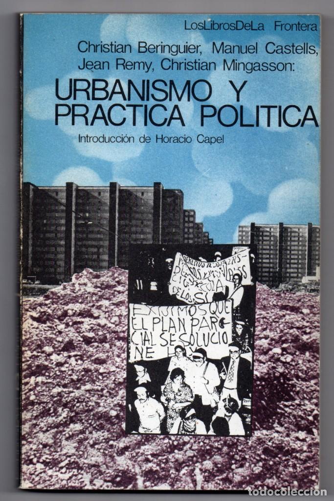 Second hand books: Urbanismo y pr&aacute;ctica pol&iacute;tica. Christian Beringuier, Manuel Castells, Jean Remy, Christian Mingasson