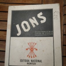 Libros de segunda mano: JONS, ÓRGANO TEÓRICO DE LAS JUNTAS DE OFENSIVA NACIONAL SINDICALISTA, EDITORA NACIONAL 1943, 2 ED. Lote 306563323