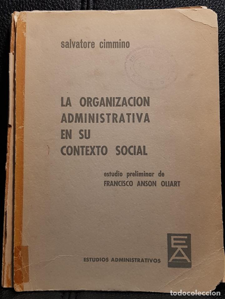Gebrauchte B&uuml;cher: LA ORGANIZACION ADMINISTRATIVA EN SU CONTEXTO SOCIAL - LIBRO - 1965 - CIENCIAS POLITICAS