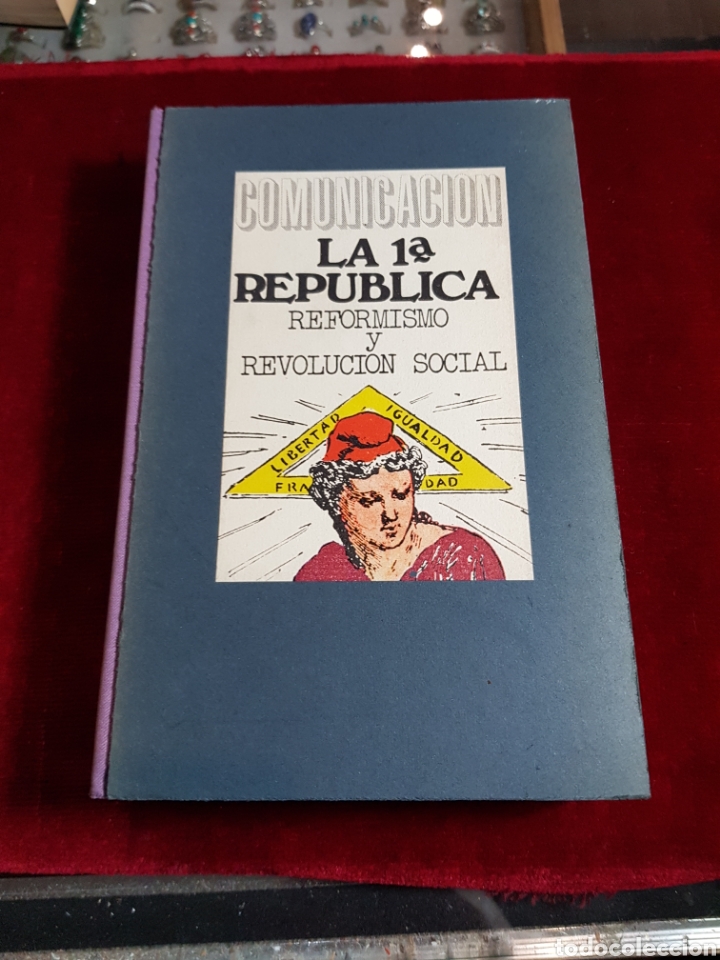 Gebrauchte B&uuml;cher: La Primera Rep&uacute;blica reformismo y revoluci&oacute;n social comunicaci&oacute;n 20