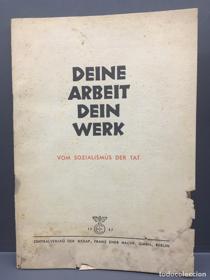Libros de segunda mano: 1942. Deine Arbeit Dein Werk vom Sozialismus der Tat