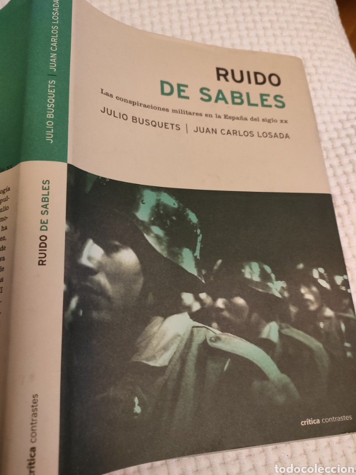 Libros de segunda mano: Ruido de sables las conspiraciones militares en la Espa&ntilde;a del siglo XX Julio Busquets y Juan Carlos