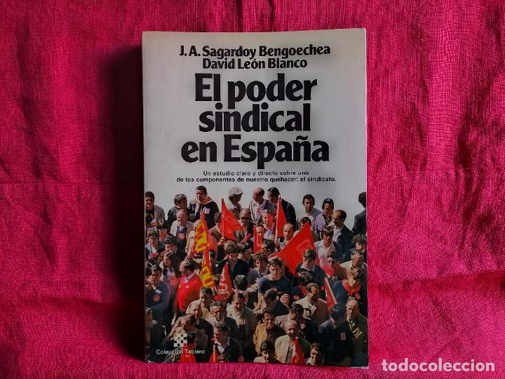 Libros de segunda mano: El poder sindical en Espa&ntilde;a - Sagardoy Bengochea, J. A.; Le&oacute;n Blanco, David - Foto 1