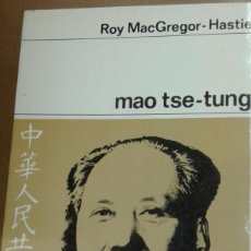 Libros de segunda mano: MAO TSE-TUNG POR ROY MACGREGOR-HASTIE. Lote 312717298