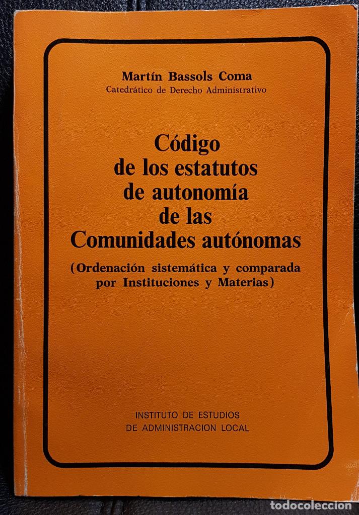 Second hand books: CODIGO DE LOS ESTATUTOS DE AUTONOMIA DE LAS CCAA - LIBRO - PRIMERA EDICION 1983 - CIENCIAS POLITICAS