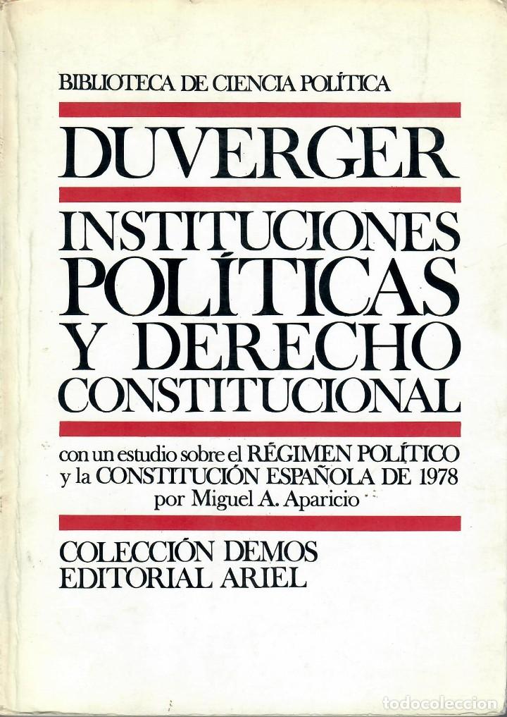 Libros de segunda mano: DOS LIBROS DE DERECHO CONSTITUCIONAL E INSTITUCIONES POL&Iacute;TICAS / HAURIOU, DUVERGER