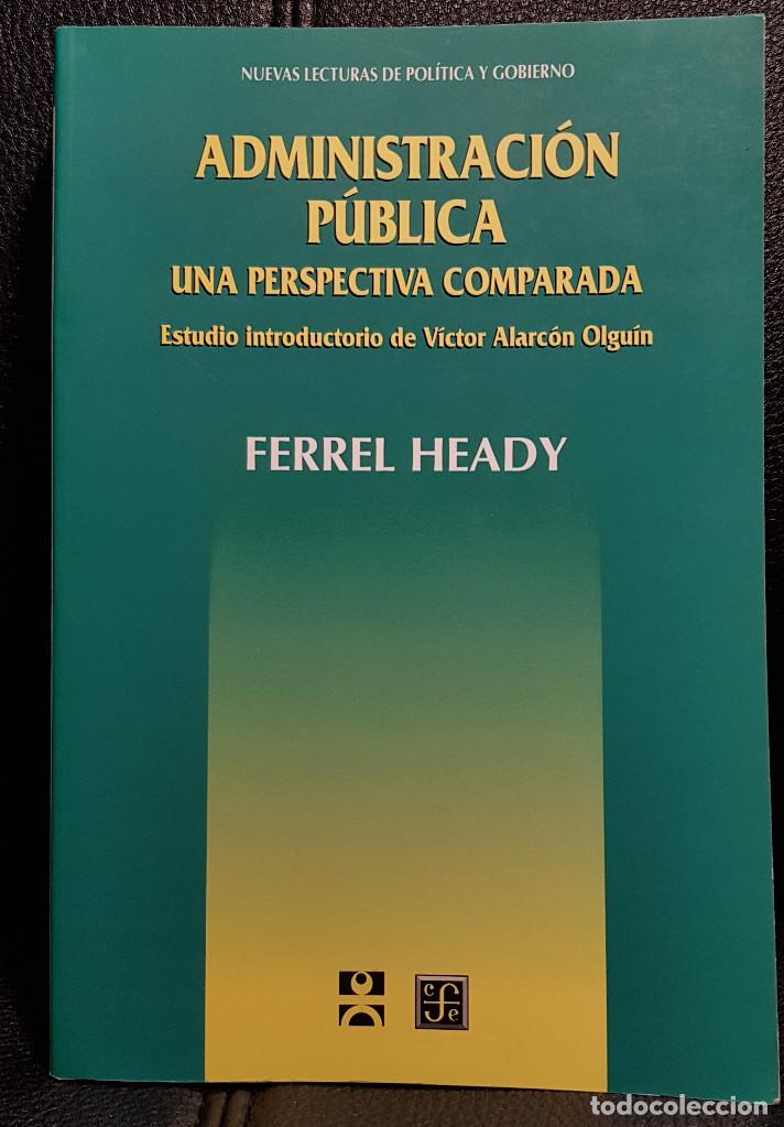 Second hand books: ADMINISTRACION PUBLICA - UNA PERSPECTIVA COMPARADA - LIBRO - MEXICO - 2000 - CIENCIAS POLITICAS