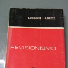 Libros de segunda mano: REVISIONISMO - LEOPOLD LABEDZ. Lote 313918668
