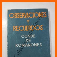 Libros de segunda mano: OBSERVACIONES Y RECUERDOS - CONDE DE ROMANONES. Lote 365790606