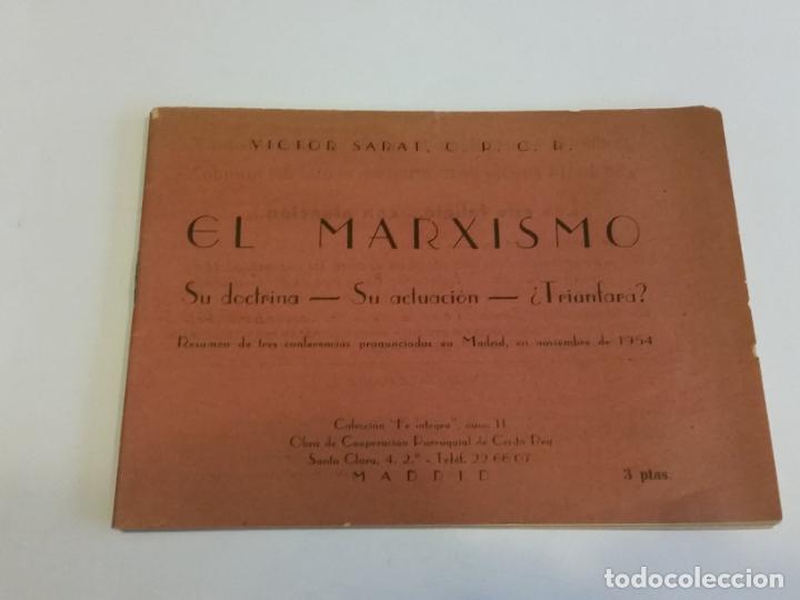 Libros de segunda mano: 1954 - VICTOR SARAT. El Marxismo: Su doctrina - Su actuaci&oacute;n - &iquest;Triunfar&aacute;?