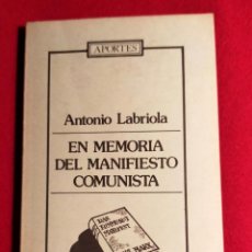 Libros de segunda mano: EN MEMORIA DEL MANIFIESTO COMUNISTA - ANTONIO LABRIOLA. Lote 315957423