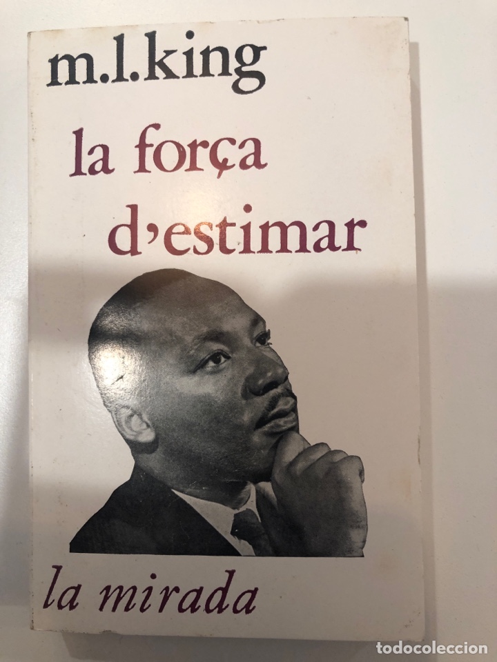 La for&ccedil;a d&rsquo;estimar.M.l.king