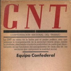 Libros de segunda mano: CNT - EQUIPO CONFEDERAL - SERIE POLITICA Nº 12 - AVANCE-MAÑANA EDITORIALES - PRIMERA EDICIÓN - 1976
