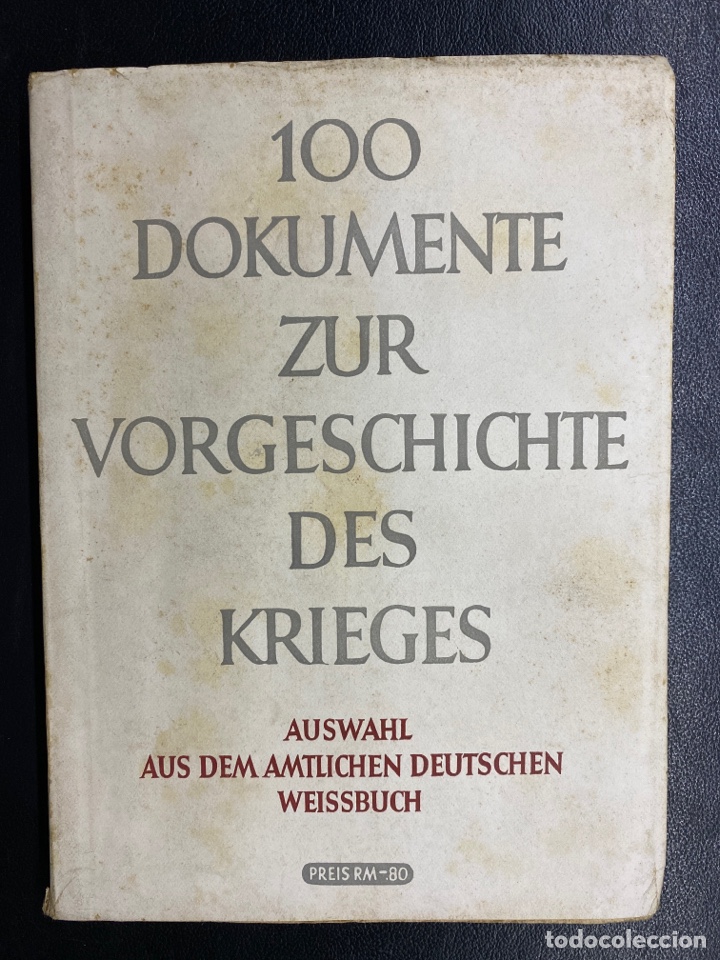 Gebrauchte B&uuml;cher: 100 Dokumente zur Vorgeschichte des Krieges. 1939