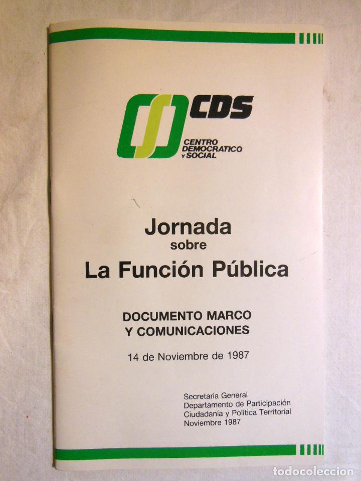 Gebrauchte B&uuml;cher: JORNADA SOBRE LA FUNCI&Oacute;N P&Uacute;BLICA. DOCUMENTO MARCO Y COMUNICACIONES. CDS Centro Democr&aacute;tico y Social
