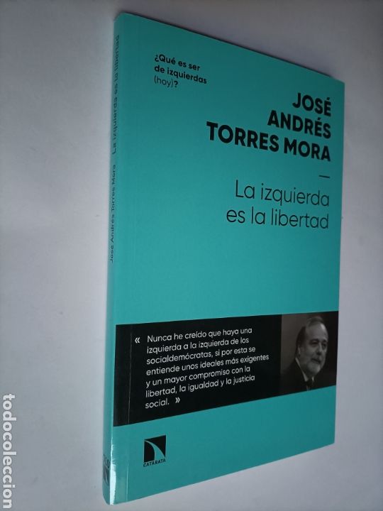 Libros de segunda mano: La izquierda es la libertad. Jos&eacute; Andr&eacute;s Torres Mora