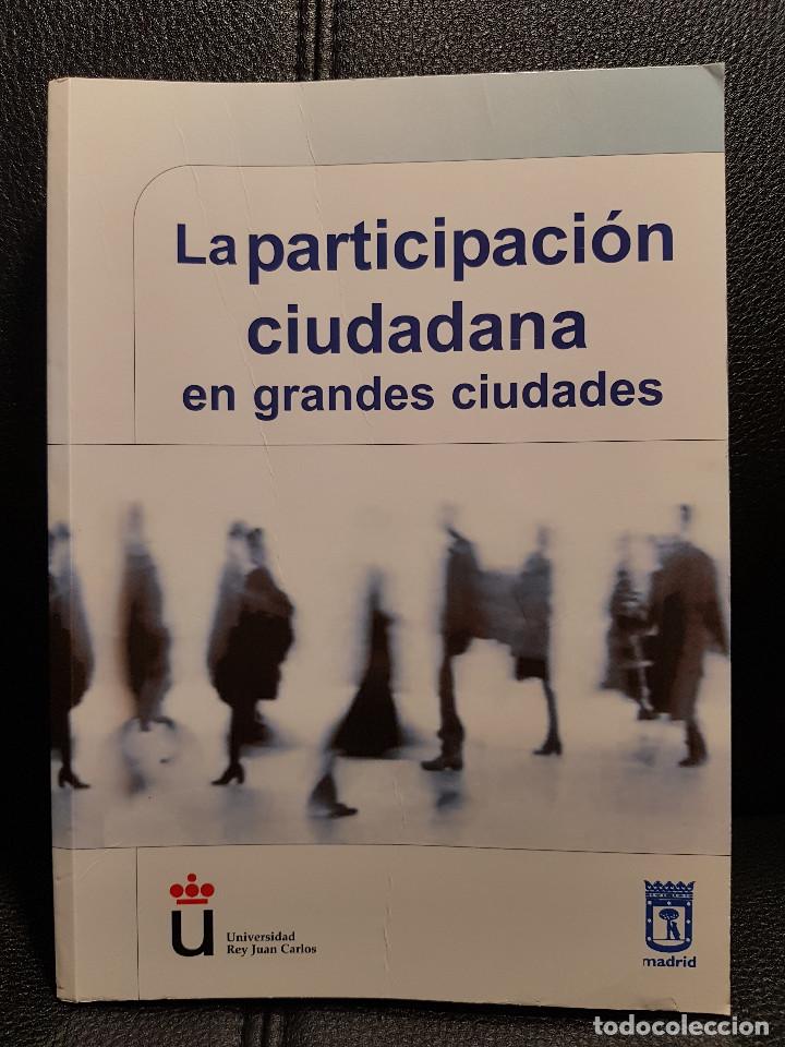 Second hand books: LA PARTICIPACION CIUDADANA EN GRANDES CIUDADES - LIBRO - PRIMERA EDICION 2005 - CIENCIAS POLITICAS