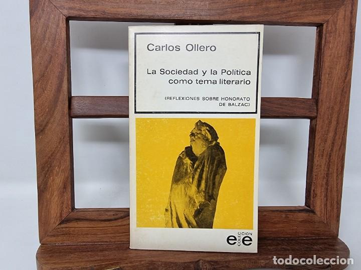 Libros de segunda mano: LA SOCIEDAD Y LA POLITICA COMO TEMA LITERARIO. REFLEXIONES SOBRE HONORATO BALZAC, ed. Del Espejo