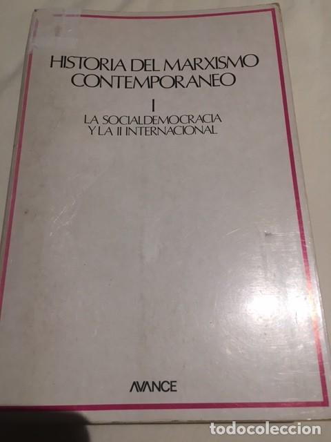Libri di seconda mano: Historia del marxismo internacional -Socialdemocracia y II Internacional-