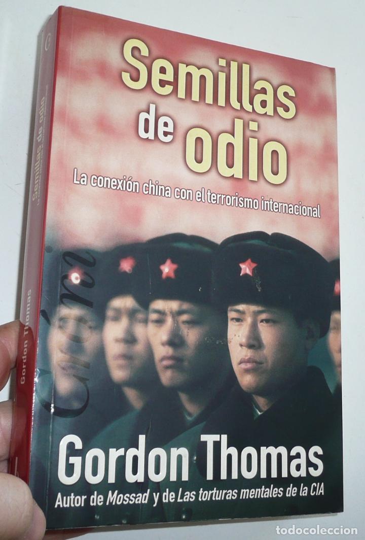Second hand books: Semillas de odio. La conexi&oacute;n china con el terrorismo internacional - Gordon Thomas (Ediciones B)