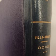 Libros de segunda mano: OCIOS DIPLOMÁTICOS / LA EMBAJADA DEL MARQUÉS DE COGOLLUDO A ROMA EN 1687. M. DE VILLA-URRUTIA. Lote 327339578