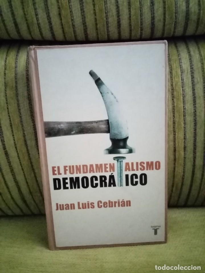 Libros de segunda mano: EL FUNDAMENTALISMO DEMOCR&Aacute;TICO - Foto 1