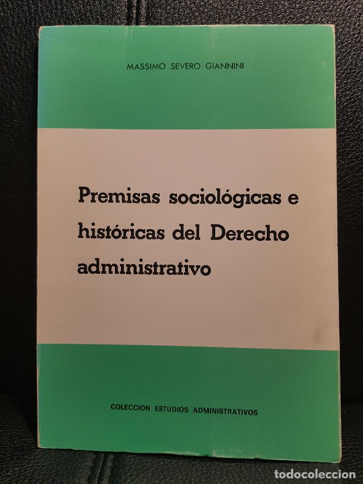 Second hand books: PREMISAS SOCIOLOGICAS E HISTORICAS DEL DERECHO ADMINISTRATIVO - LIBRO - 1980 - CIENCIAS POLITICAS