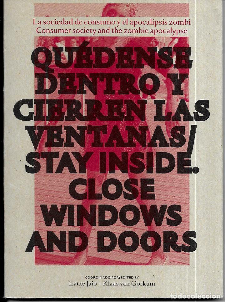 Libros de segunda mano: Iratxe Jaio - Klaas van Gorkum (eds.) . Qu&eacute;dense dentro y cierren las ventanas