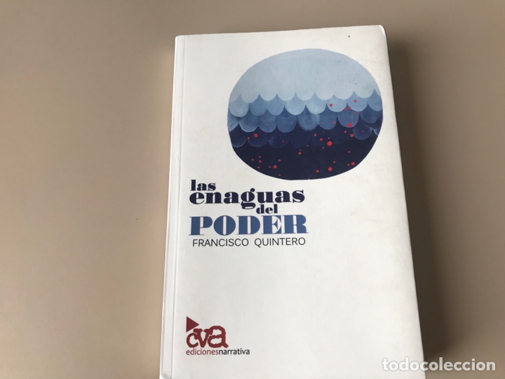 Libros de segunda mano: Las enaguas del poder. Francisco Quintero. Muy dif&iacute;cil - Foto 1