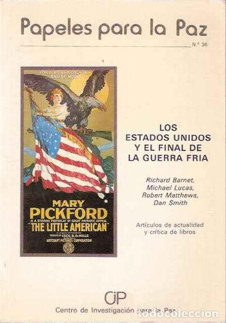 Libri di seconda mano: Papeles para la Paz, 36. Los EE. UU y el final de la guerra fr&iacute;a. - Barnet, Richard y tres m&aacute;s.