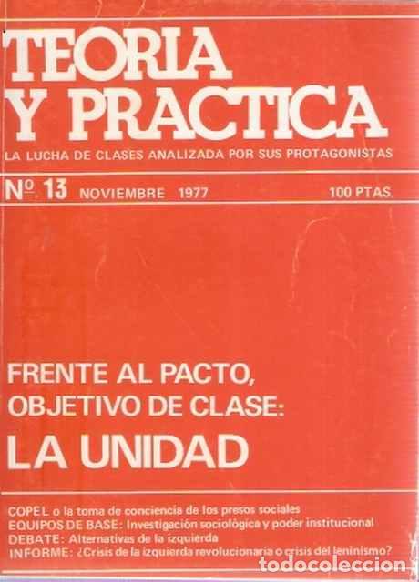 Libri di seconda mano: Teor&iacute;a y Pr&aacute;ctica, 13. La lucha de clases analizada por sus protagonistas. Frente al Pacto, Objetivo