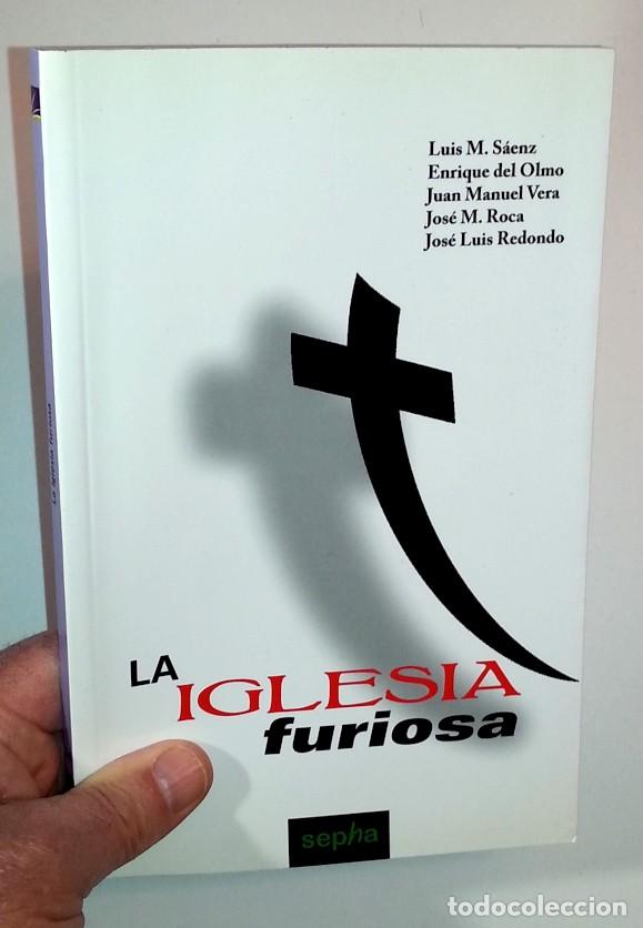 Libros de segunda mano: La Iglesia furiosa - Sepha - Foto 8