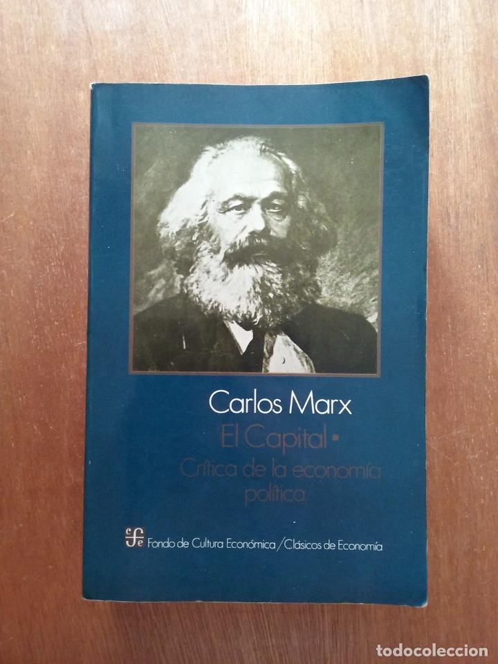 Libros de segunda mano: EL CAPITAL, CARLOS MARX, CRITICA DE LA ECONOMIA POLITICA, VOLUMEN I, FONDO DE CULTURA ECONOMICA