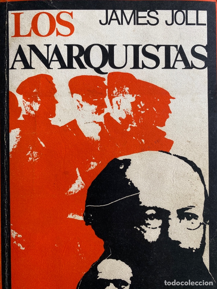 Libros de segunda mano: LOS ANARQUISTAS / Joll - Foto 1