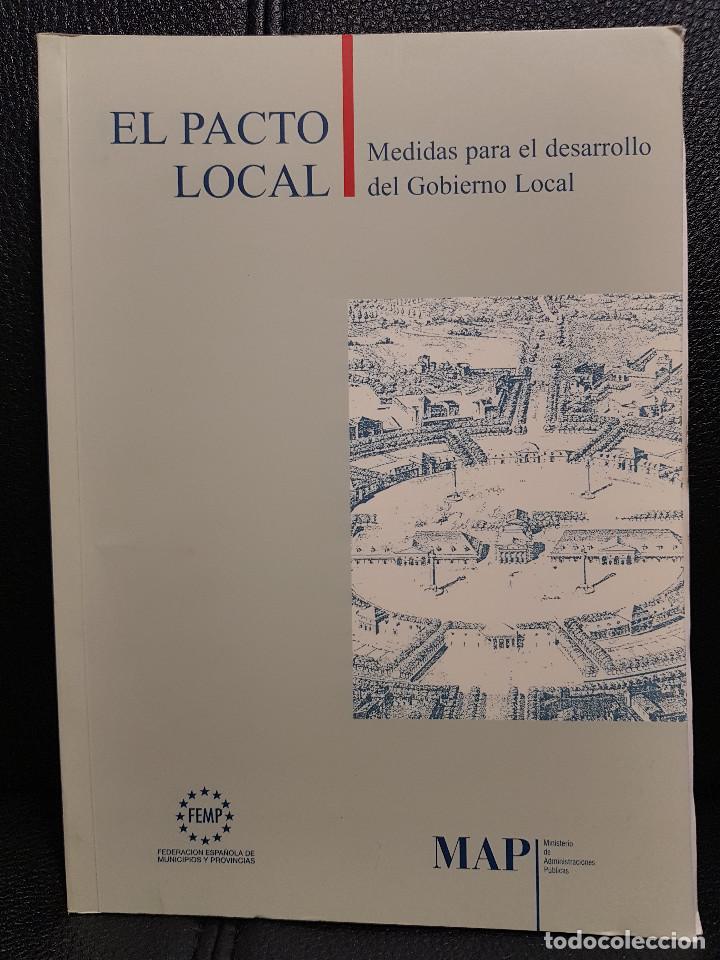 Second hand books: EL PACTO LOCAL - LIBRO - CIENCIAS POLITICAS - PRIMERA EDICION 1999 - EXCELENTE