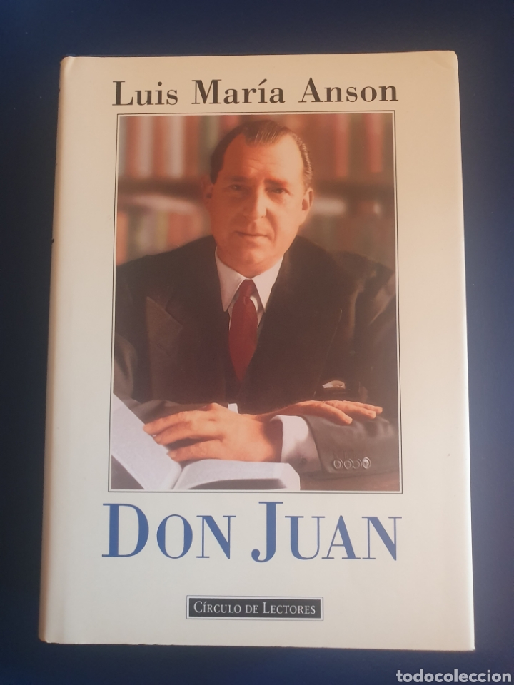 Libros de segunda mano: DON JUAN LUIS MAR&Iacute;A ANSON CIRCULO DE LECTORES - Foto 1