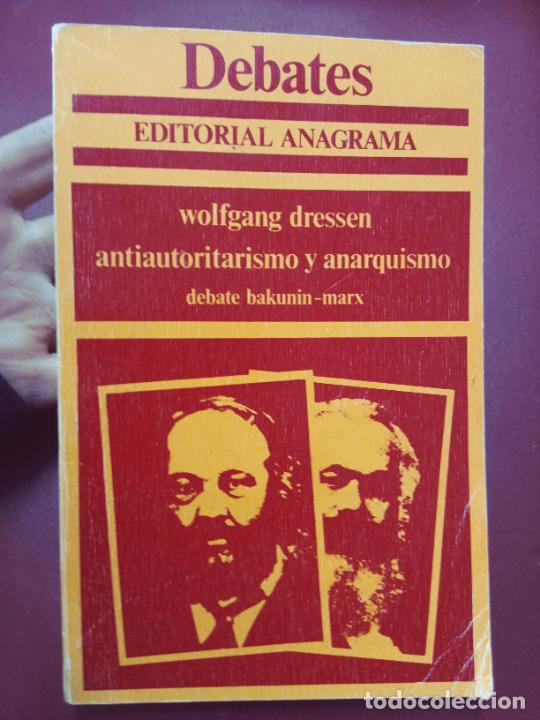 Gebrauchte B&uuml;cher: Wolfgang Dressen: Antiautoritarismo y anarquismo. Debate Bakunin-Marx