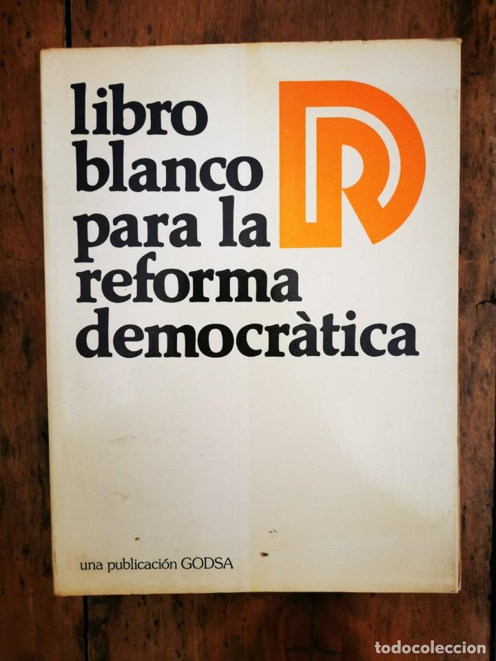 Libros de segunda mano: LIBRO blanco para la Reforma Democr&aacute;tica - Foto 1