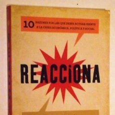 Libros de segunda mano: REACCIONA / JOSÉ LUIS SAMPEDRO Y OTROS / ED. AGUILAR-SANTILLANA EN MADRID 2011. Lote 337719023