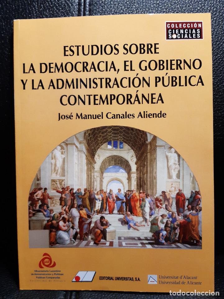 Second hand books: ESTUDIOS SOBRE LA DEMOCRACIA, EL GOBIERNO Y LA ADMINISTRACION PUBLICA - LIBRO - CIENCIAS POLITICAS