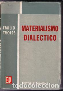Libros de segunda mano: Materialismo dial&eacute;ctico, Emilio Troise - Foto 1