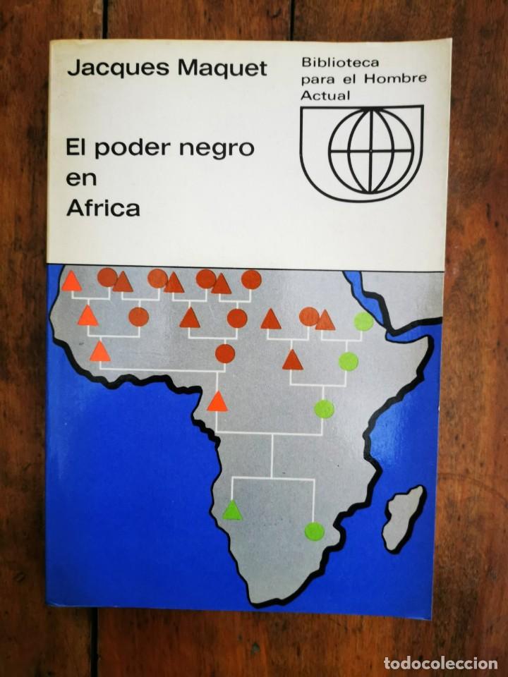 Libros de segunda mano: MAQUET, Jacques. El poder negro en &Aacute;frica - Foto 1