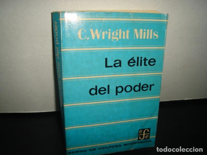 Libros de segunda mano: 3- LA &Eacute;LITE DEL PODER - C. WRIGHTS MILLS - Foto 1